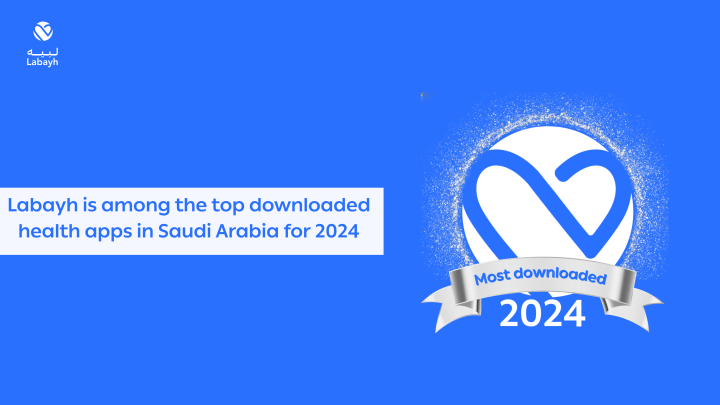 Labayh is among the top downloaded health apps in Saudi Arabia for 2024